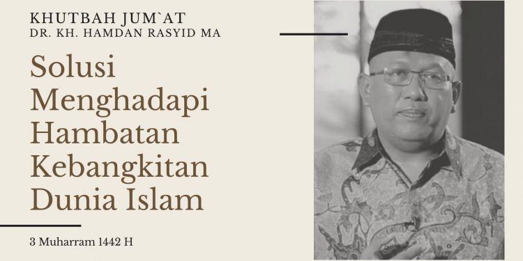 Solusi Menghadapi Hambatan Kebangkitan Dunia Islam