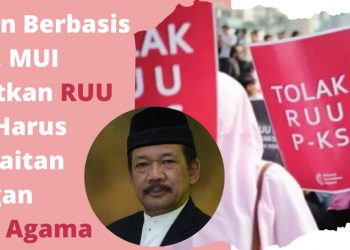 Selain Berbasis UUD, MUI Ingatkan RUU PKS Harus Berkaitan dengan Nilai Agama
