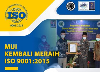 Sertifikasi ISO 9001:2015, Pembuktian Komitmen Khidmah MUI