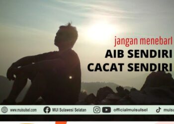 goresan-hati:-jangan-menebar-aib-dan-cacat-diri-sendiri