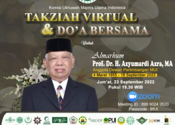 Takziyah Virtual MUI untuk Prof Azyumardi Azra: Berjasa Rumuskan Konsep Islam Wasathiyah