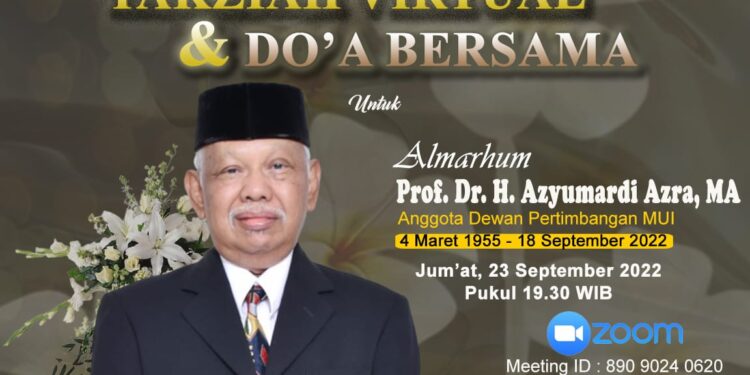 Takziyah Virtual MUI untuk Prof Azyumardi Azra: Berjasa Rumuskan Konsep Islam Wasathiyah
