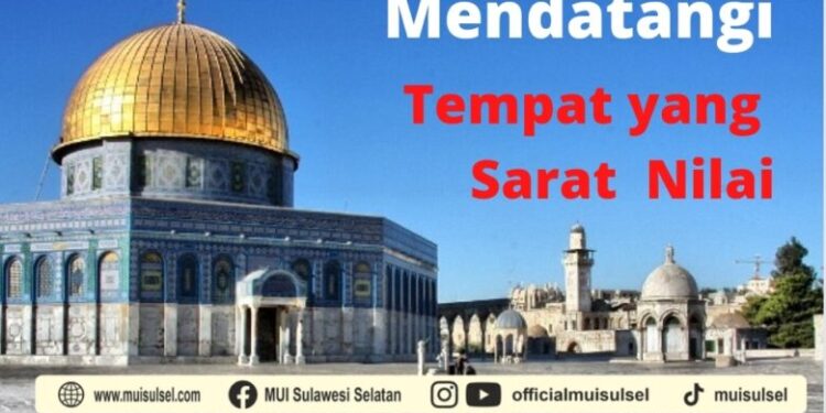 goresan-pagi:-mendatangi-tempat-yang-sarat-nilai