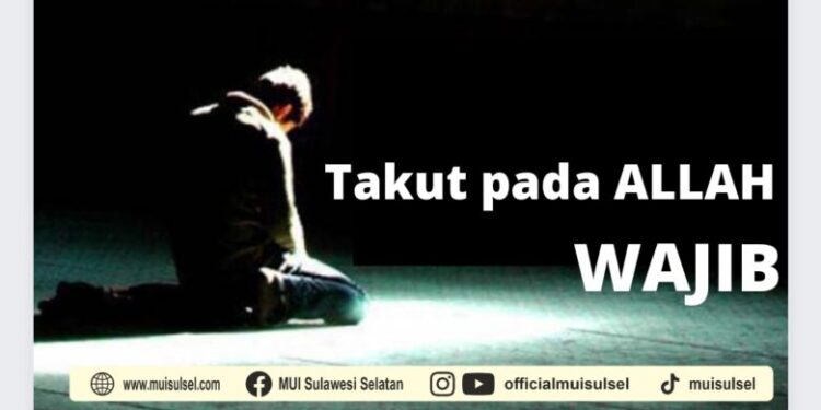 goresan-pagi:-rasa-takut-pada-allah-swt-wajib-hukumnya