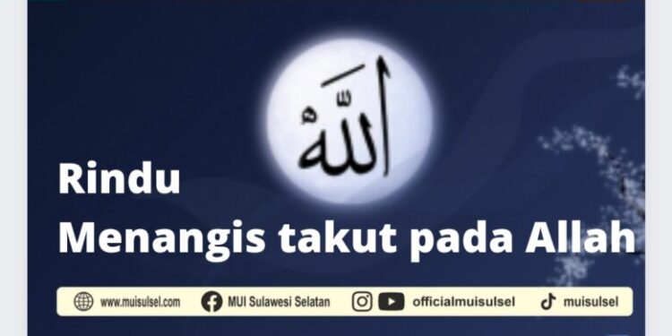 goresan-pagi:-menangis-takut-dan-rindu-pada-allah-swt