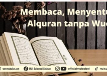 membaca,-menyentuh-dan-membawa-alquran-tanpa-berwudu