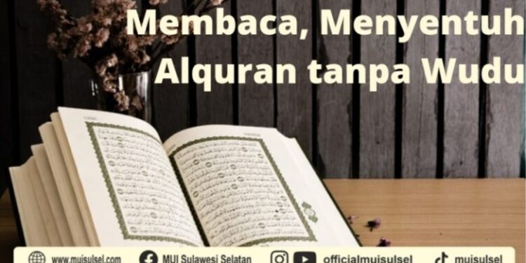 membaca,-menyentuh-dan-membawa-alquran-tanpa-berwudu
