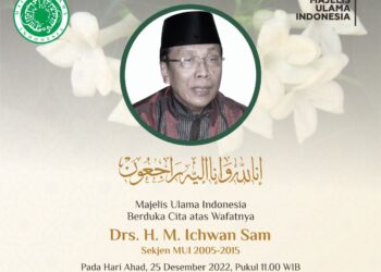 Innalillah, Sekjen MUI Periode 2005-2015 H.  M Ichwan Sam Meninggal Dunia