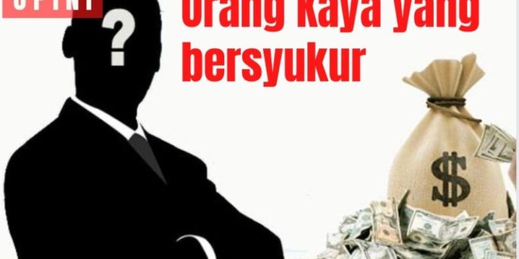 goresan-pagi:-orang-kaya-yang-mensyukuri-allah-swt.