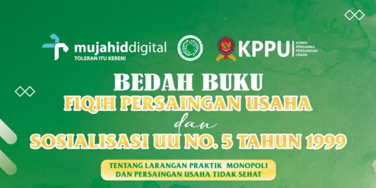 Gandeng KPPU, Komisi Infokom MUI Sosialisasikan Regulasi Larangan Praktik Monopoli Usaha
