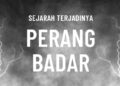 Ramadhan Bulan Bersejarah Terjadinya Perang Badar