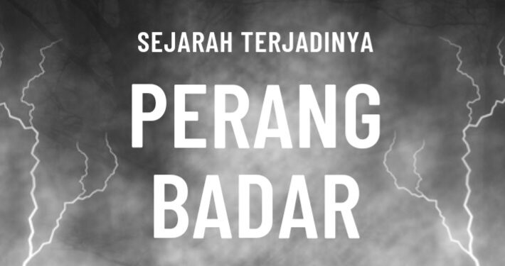 Ramadhan Bulan Bersejarah Terjadinya Perang Badar